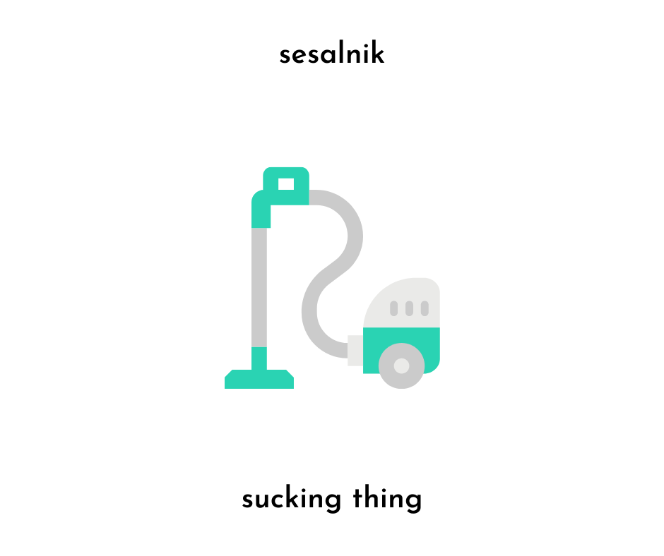 image of a vacuum and the slovenian word sesalnik and english translation sucking thing